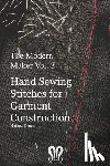 Gnagy, Mathew - The Modern Maker vol. 3: Handsewing Stitches for Garment Construction