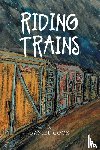Cook, Daniel - Riding Trains