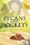 Gonzales, Robert Wayne - Pecans in Her Pockets