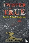 Burch, Darren - Twisted But True