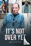 Novotny, Josh - It's Not Over Yet