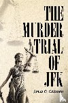 Chipman, James O - The Murder Trial of JFK