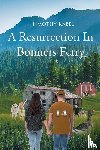 Kabel, Timothy L - A Resurrection In Bonners Ferry