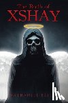 Bailey, Nathaniel - The Birth of Xshay
