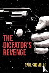 Shemella, Paul - The Dictator's Revenge