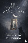 Castillo, Kim - The Mystical Sanctuary