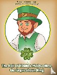 Lugo, Steven Warren - The Fall of Fiddles McDoodles, the Leprechaun King
