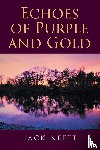 Keefe, Jack - Echoes of Purple and Gold