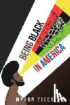 Viser, Myron - Being Black in America
