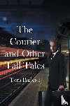 Badgett, Tom - The Courier and Other Tall Tales