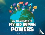 Smith, Marlitta - An Awakening of My Kid Human Powers