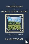 Wagner, Richard - The Autobiography of Richard Jeffery Wagner