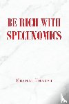 Thaker, Kushal - Be Rich with Specunomics