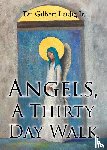 M. D. Jr., Gilbert Leidig - Angels, A Thirty Day Walk