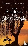 Hall, Barbara Tyner - In the Shadows of the Ghost People