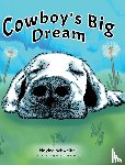 Schweibel, Haylee - Cowboy's Big Dream