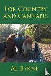 Byrne, Al - For Country and Cannabis