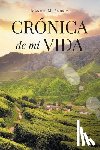 Ambriz, Manuel M - Cronica de mi Vida