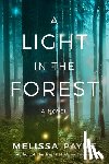 Payne, Melissa - A Light in the Forest