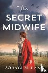 Lane, Soraya M. - The Secret Midwife