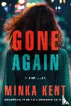 Kent, Minka - Gone Again