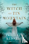 Kennedy, Paulette - The Witch of Tin Mountain