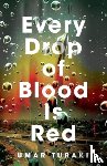 Turaki, Umar - Every Drop of Blood Is Red