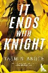 Angoe, Yasmin - It Ends with Knight