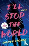 Thoman, Lauren - I'll Stop the World