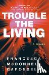 Capossela, Francesca McDonnell - Trouble the Living