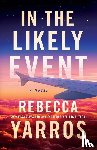 Yarros, Rebecca - In the Likely Event