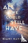 Barnes, Diane - All We Could Still Have