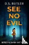 Butler, D. S. - See No Evil