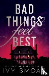 Smoak, Ivy - Bad Things Feel Best