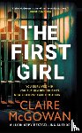 McGowan, Claire - The First Girl