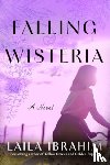 Ibrahim, Laila - Falling Wisteria