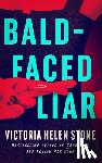 Stone, Victoria Helen - Bald-Faced Liar