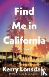 Lonsdale, Kerry - Find Me in California