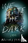 Pearson, Mallory - We Ate the Dark
