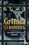 Fisher, Sharon Lynn - Grimm Curiosities