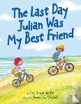 Shaffer, Jody Jensen - The Last Day Julian Was My Best Friend