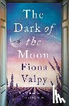 Valpy, Fiona - The Dark of the Moon