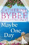 Bybee, Catherine - Maybe One Day