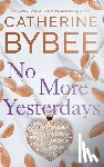 Bybee, Catherine - No More Yesterdays