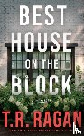 Ragan, T.R. - Best House on the Block
