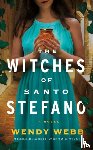 Webb, Wendy - The Witches of Santo Stefano