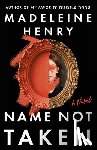 Henry, Madeleine - Name Not Taken