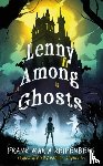 Reifenberg, Frank Maria - Lenny Among Ghosts