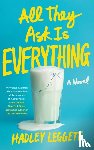 Leggett, Hadley - All They Ask Is Everything