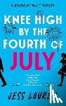 Lourey, Jess - Knee High by the Fourth of July